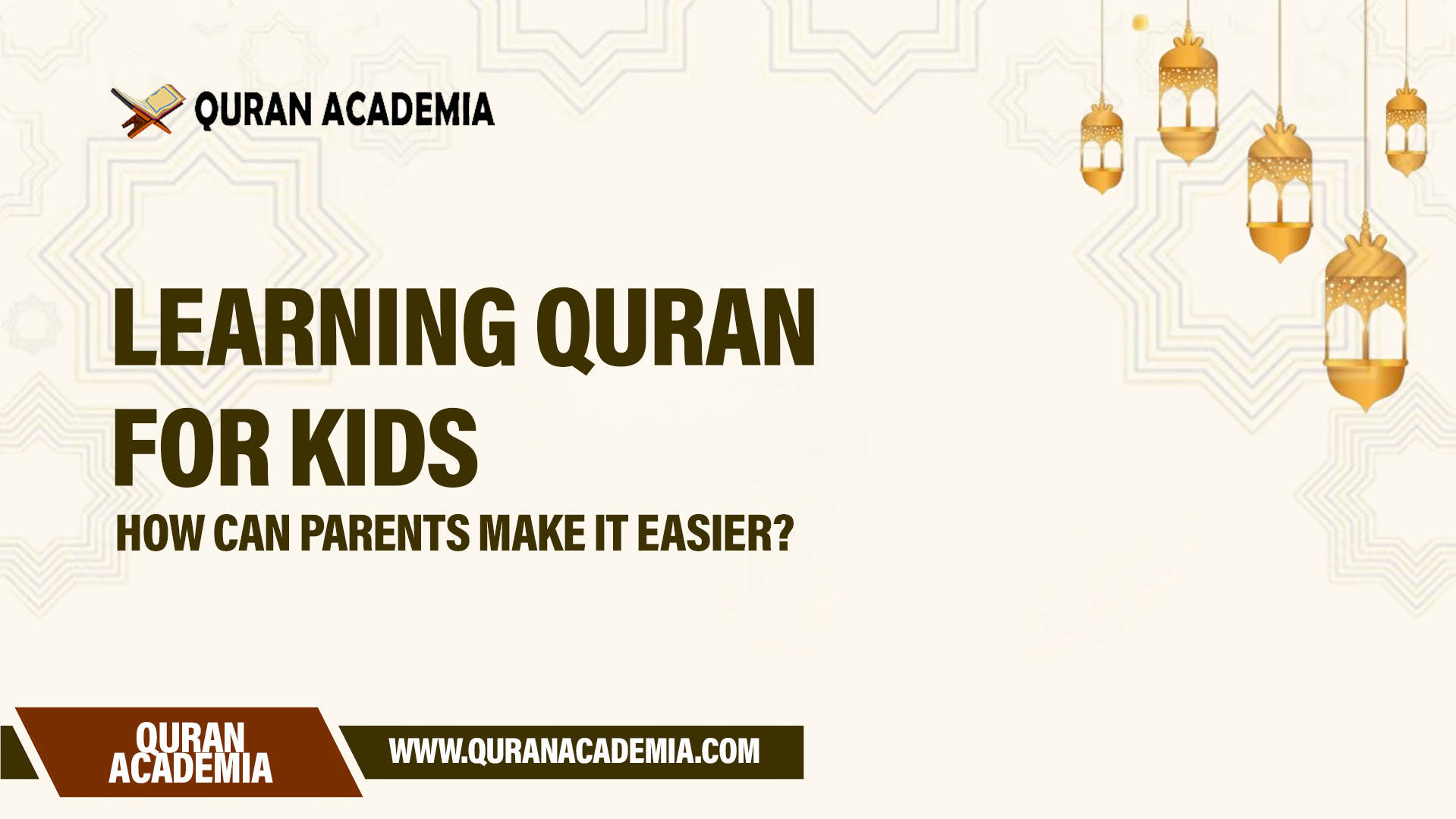 learning quran for kids: how can parents make it easier?