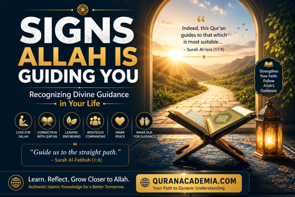 Signs Allah Is Guiding You: Recognizing Divine Guidance in Your Life Signs Allah Is Guiding You: Recognizing Divine Guidance in Your Life