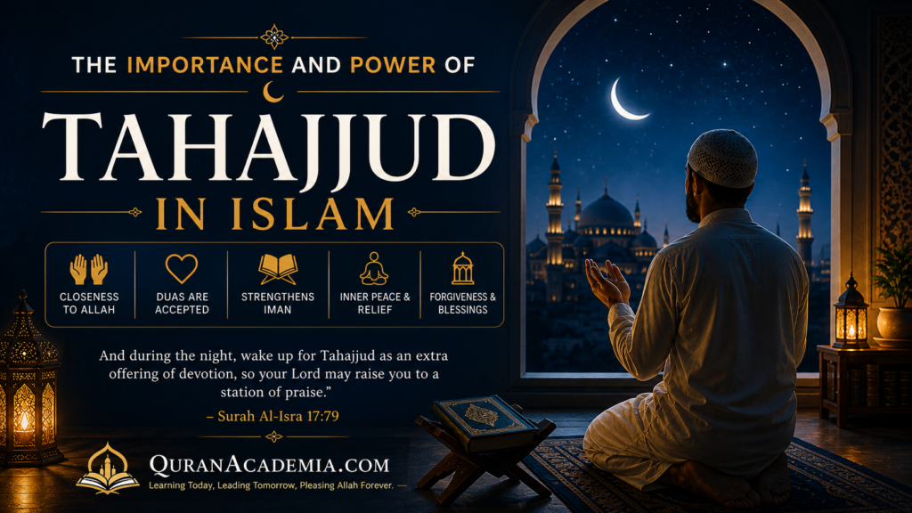 The Importance and Power of Tahajjud in Islam