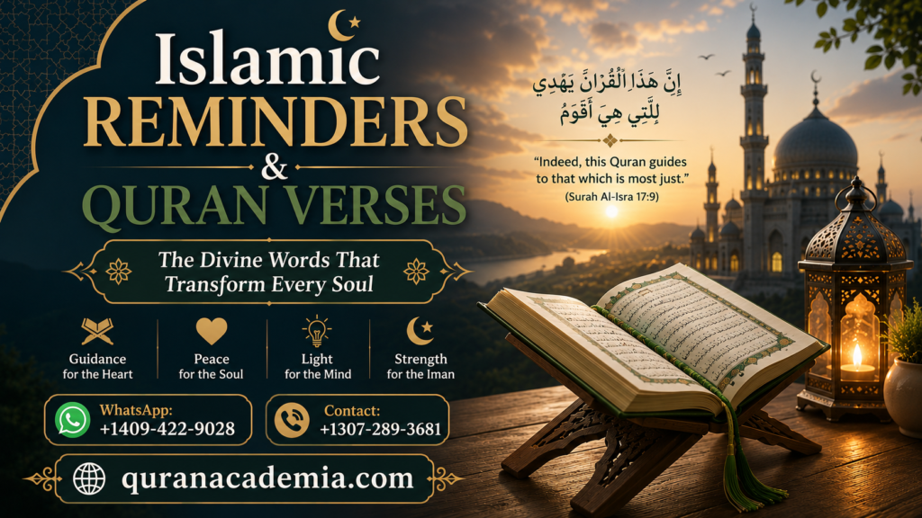 Islamic Reminders & Quran Verses: The Divine Words That Transform Every Soul